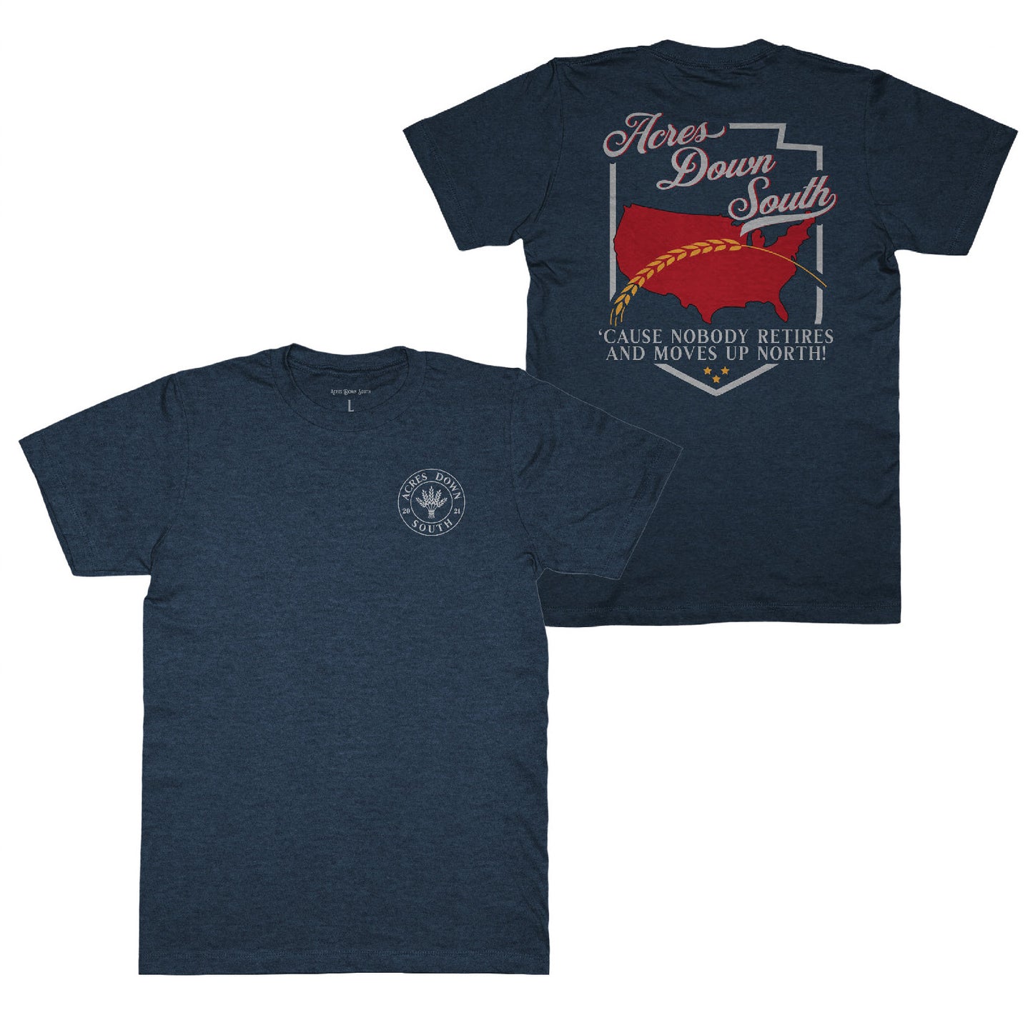 Short Sleeve "Nobody Retires & Moves Up North" Tee